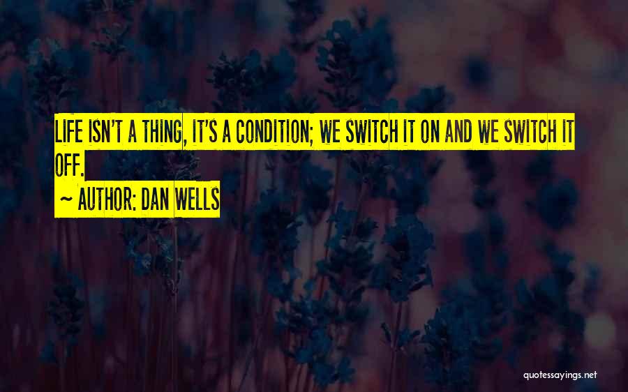 Switch Off Quotes By Dan Wells