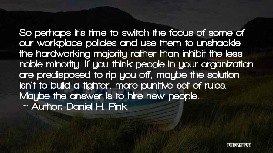 Switch Off Quotes By Daniel H. Pink