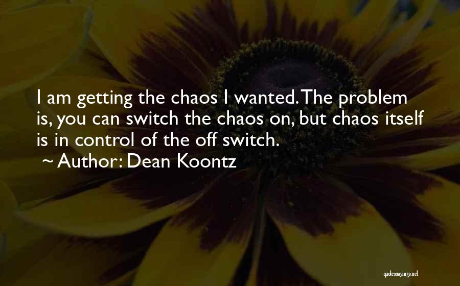 Switch Off Quotes By Dean Koontz