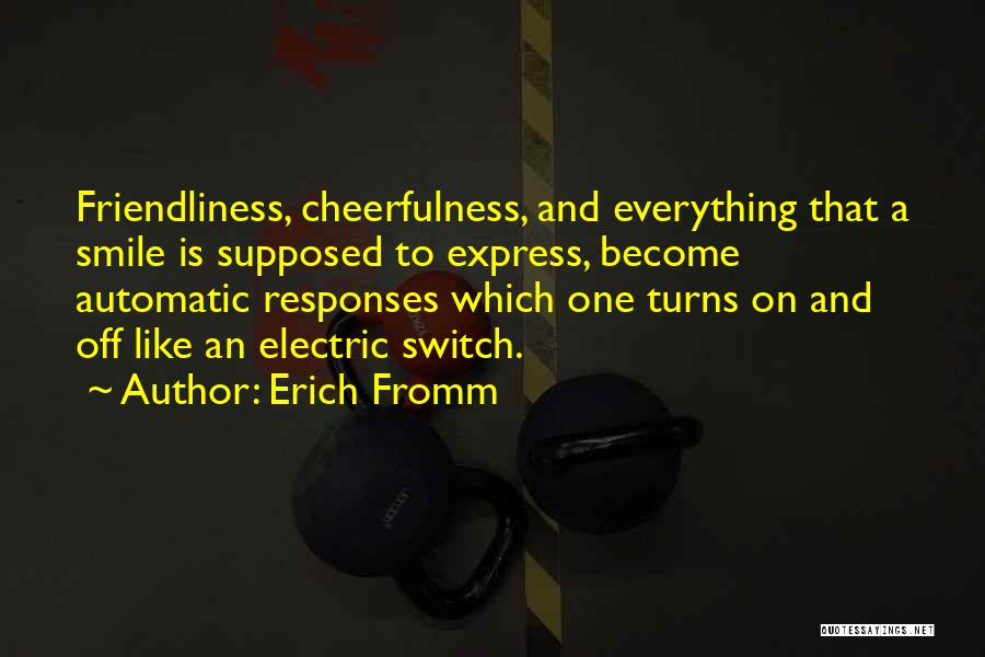 Switch Off Quotes By Erich Fromm