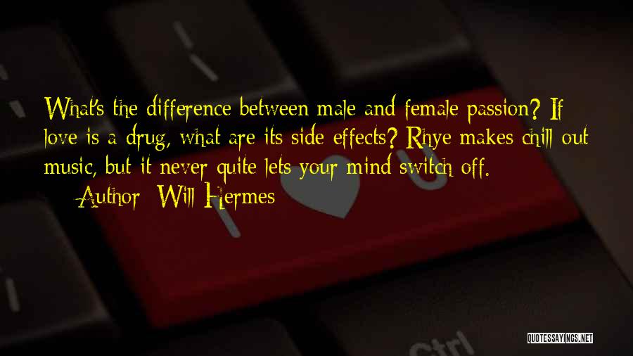 Switch Off Quotes By Will Hermes