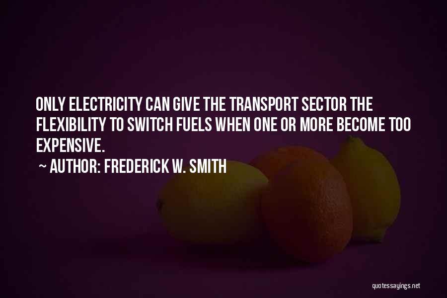 Switch Quotes By Frederick W. Smith