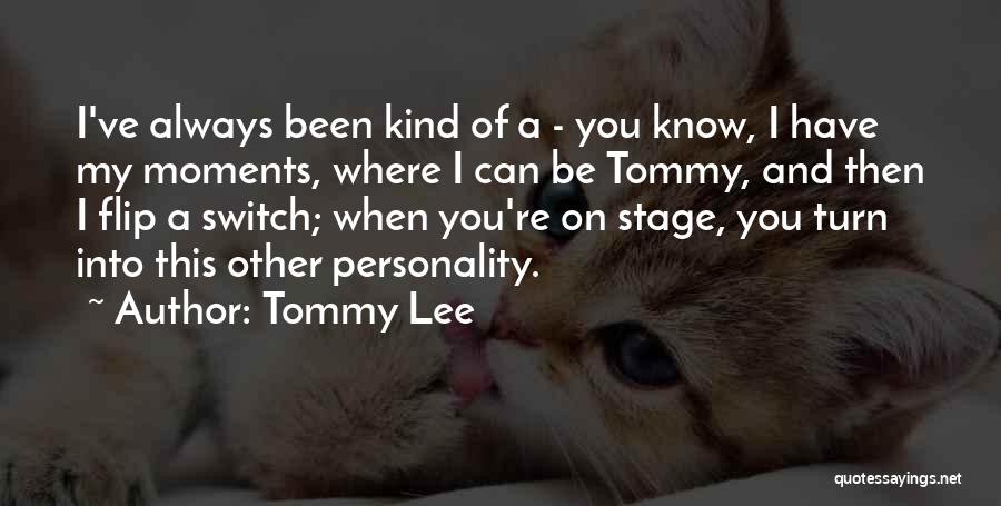 Switch Quotes By Tommy Lee