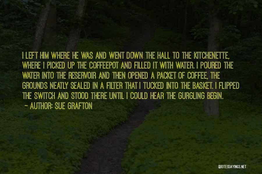 Switch Up Quotes By Sue Grafton