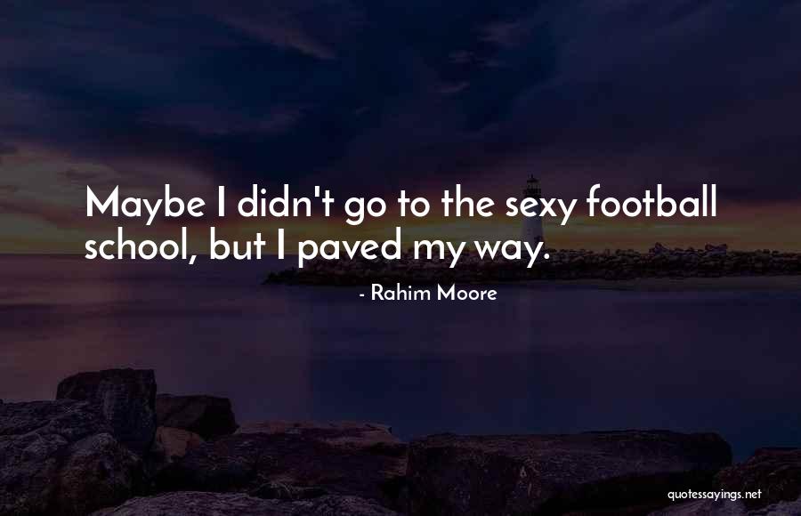 Switchbacks Exercise Quotes By Rahim Moore