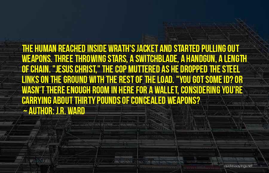 Switchblade Quotes By J.R. Ward