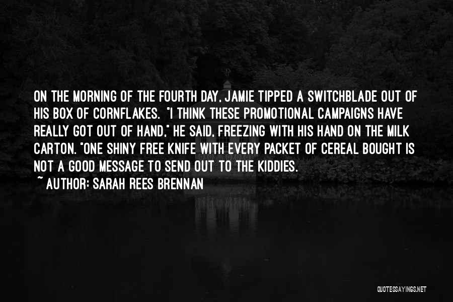 Switchblade Quotes By Sarah Rees Brennan