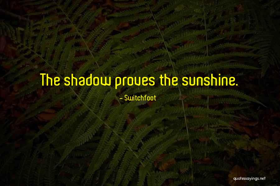 Switchfoot Quotes 667118 Switchfoot Quotes 667118
