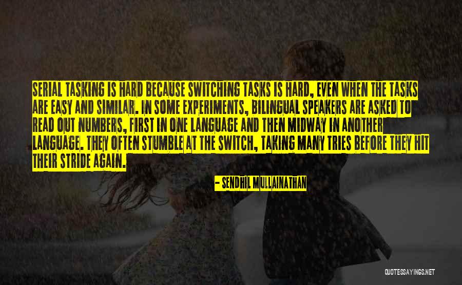 Switching It Up Quotes By Sendhil Mullainathan