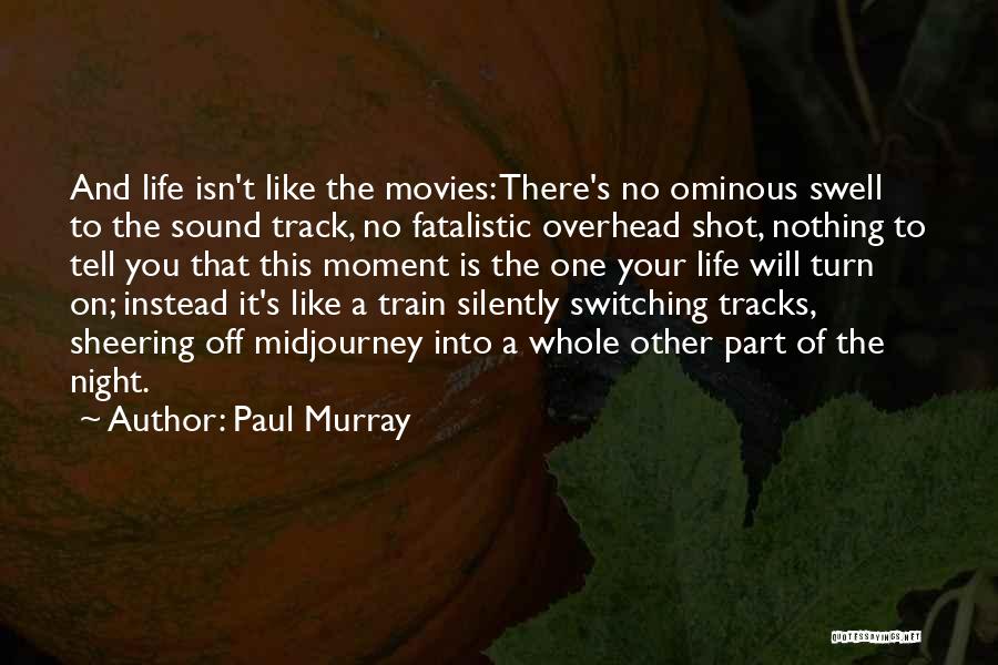 Switching Off Quotes By Paul Murray