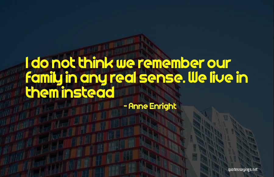 Switters Fierce Quotes By Anne Enright Switters Fierce Quotes By Anne Enright
