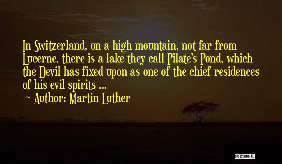 Switzerland Mountain Quotes By Martin Luther