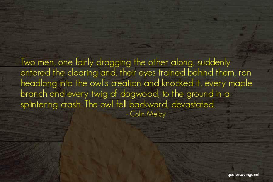 Swiveled Pronunciation Quotes By Colin Meloy Swiveled Pronunciation Quotes By Colin Meloy