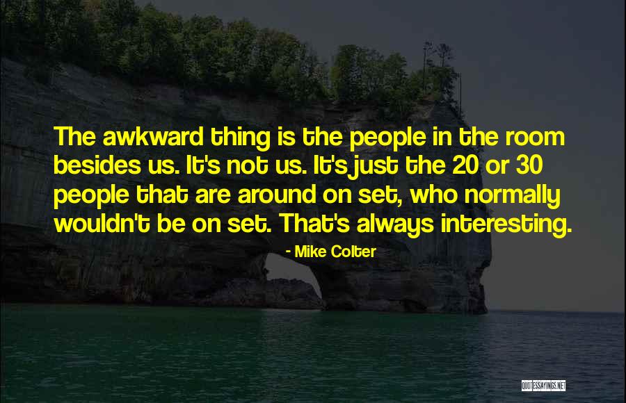 Swivelling Bucket Quotes By Mike Colter Swivelling Bucket Quotes By Mike Colter