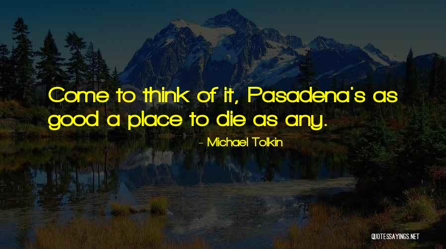Swoboda A Williams Quotes By Michael Tolkin Swoboda A Williams Quotes By Michael Tolkin