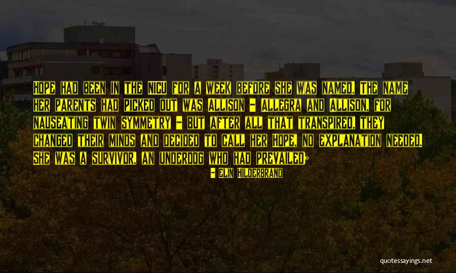 Swojak Quotes By Elin Hilderbrand Swojak Quotes By Elin Hilderbrand