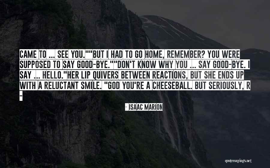 Swojski Chleb Quotes By Isaac Marion Swojski Chleb Quotes By Isaac Marion