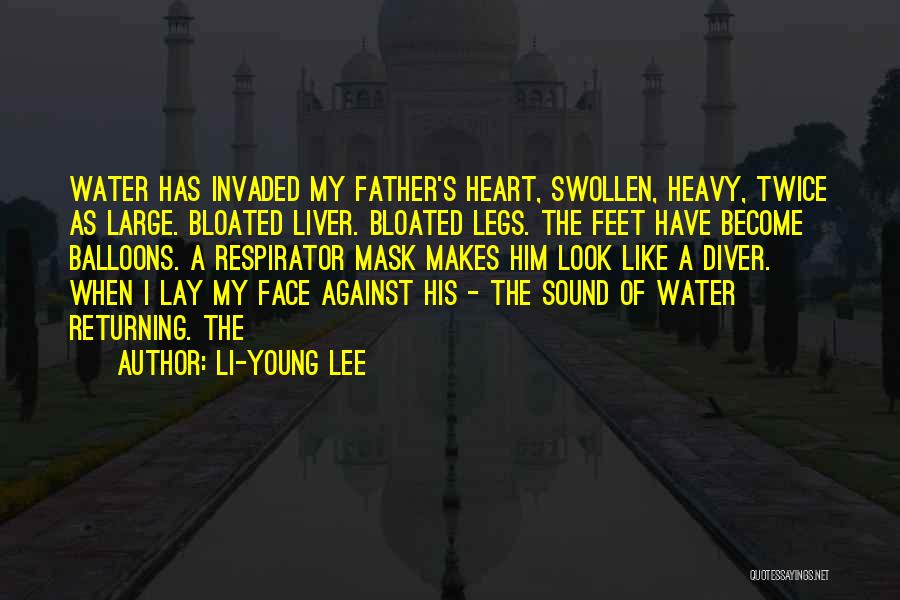 Swollen Like Quotes By Li-Young Lee