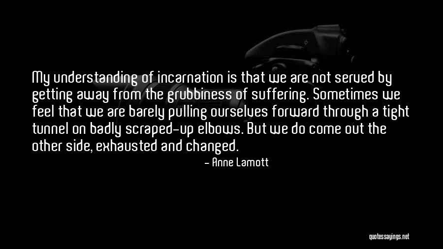 Swollen Member Quotes By Anne Lamott Swollen Member Quotes By Anne Lamott