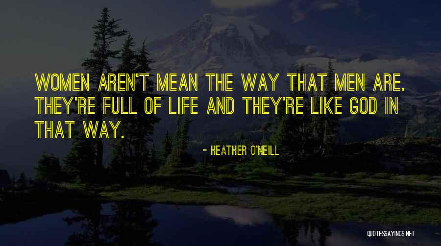 Swollen Member Quotes By Heather O'Neill Swollen Member Quotes By Heather O'Neill