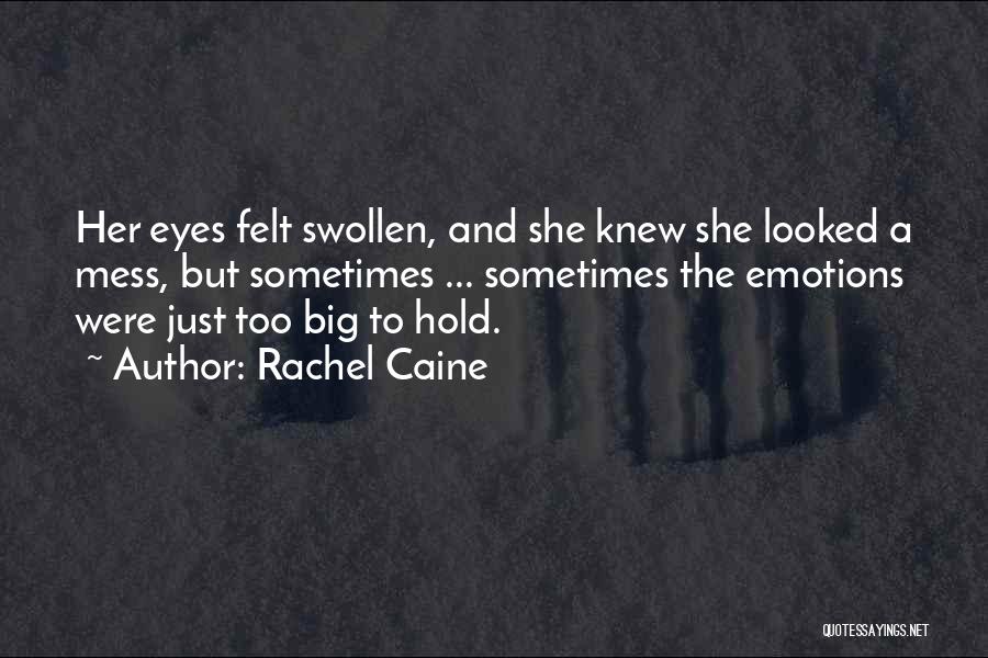 Swollen Quotes By Rachel Caine