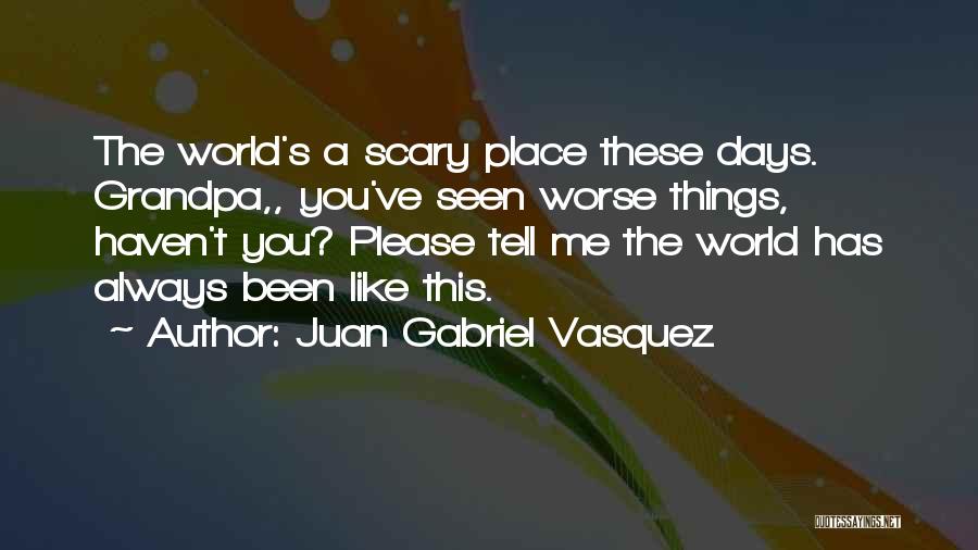 Swoon Fest Quotes By Juan Gabriel Vasquez