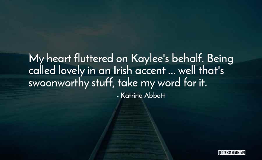 Swoonworthy Quotes By Katrina Abbott Swoonworthy Quotes By Katrina Abbott