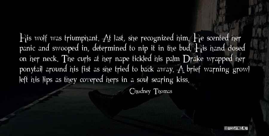 Swooped In Quotes By Chudney Thomas Swooped In Quotes By Chudney Thomas