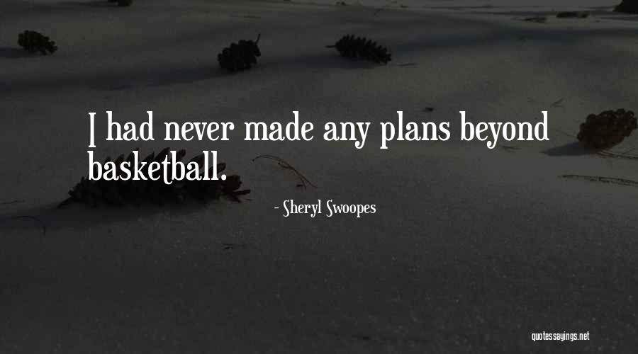 Swoopes Sheryl Quotes By Sheryl Swoopes Swoopes Sheryl Quotes By Sheryl Swoopes