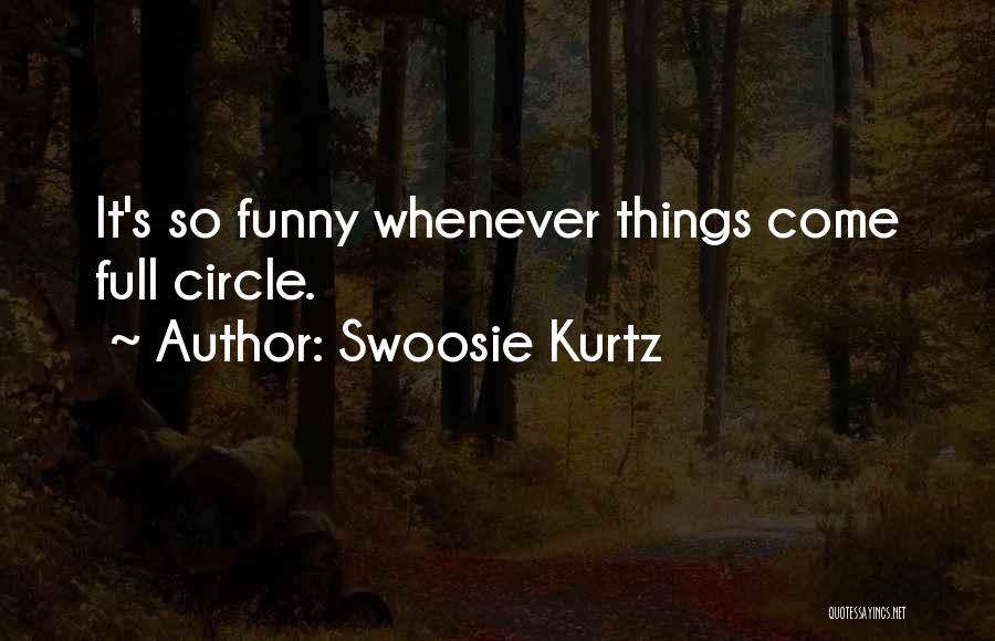 Swoosie Kurtz Quotes 2037839