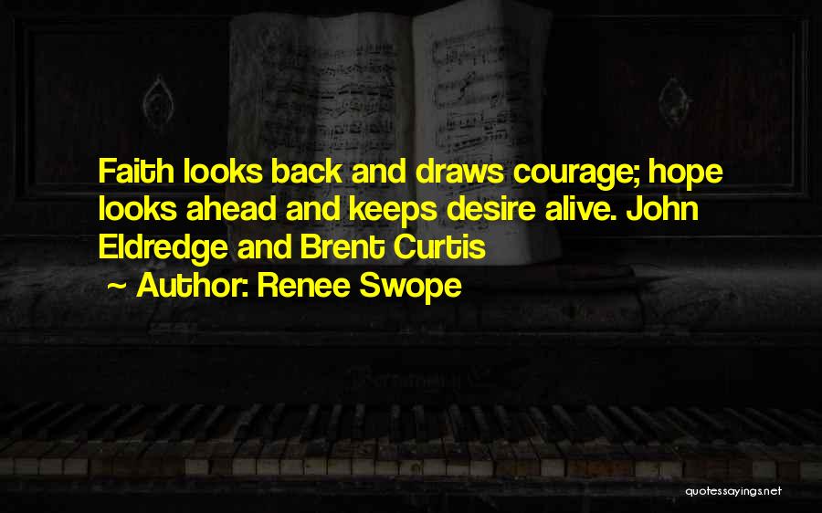 Swope Quotes By Renee Swope