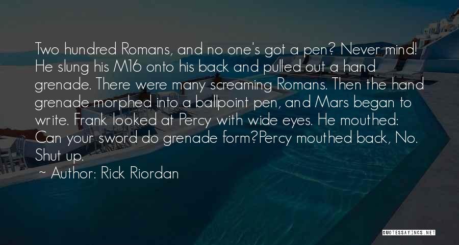 Sword And Pen Quotes By Rick Riordan