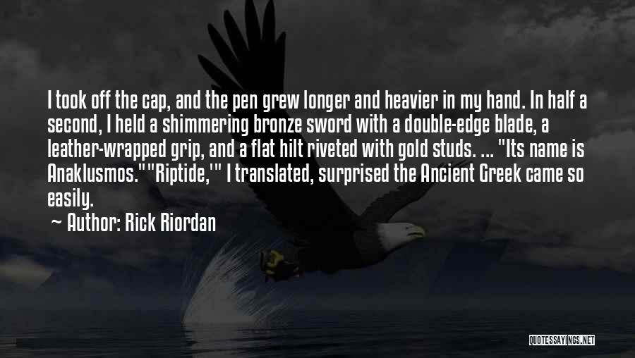 Sword And Pen Quotes By Rick Riordan