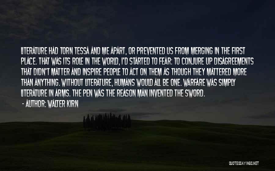 Sword And Pen Quotes By Walter Kirn