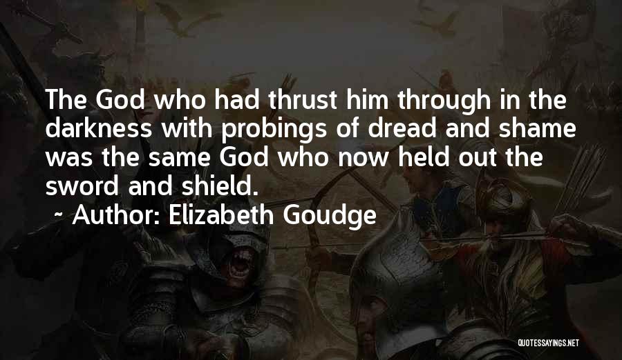 Sword And Shield Quotes By Elizabeth Goudge