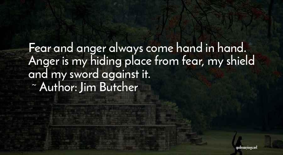 Sword And Shield Quotes By Jim Butcher