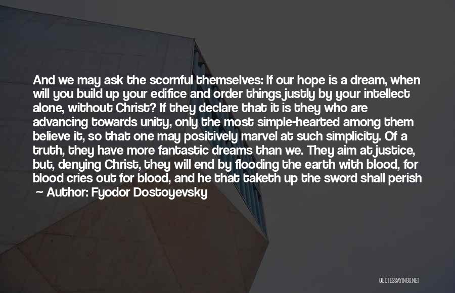 Sword Dream Quotes By Fyodor Dostoyevsky