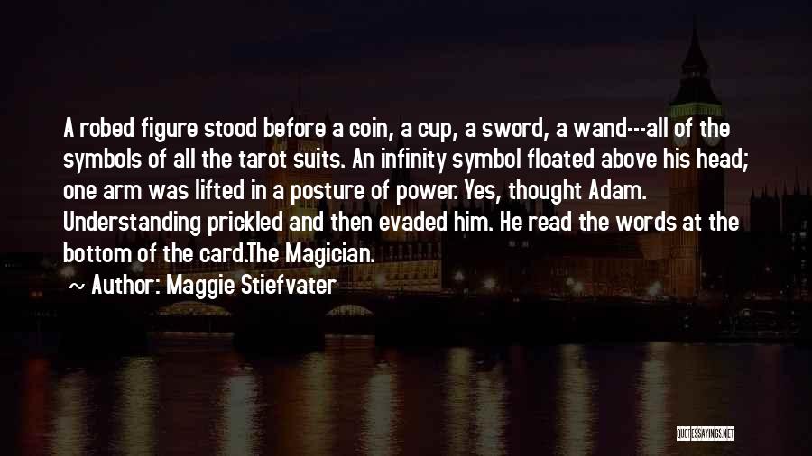 Sword Dream Quotes By Maggie Stiefvater