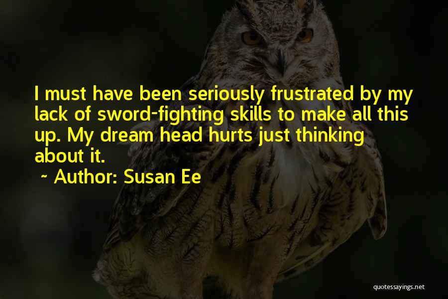 Sword Dream Quotes By Susan Ee