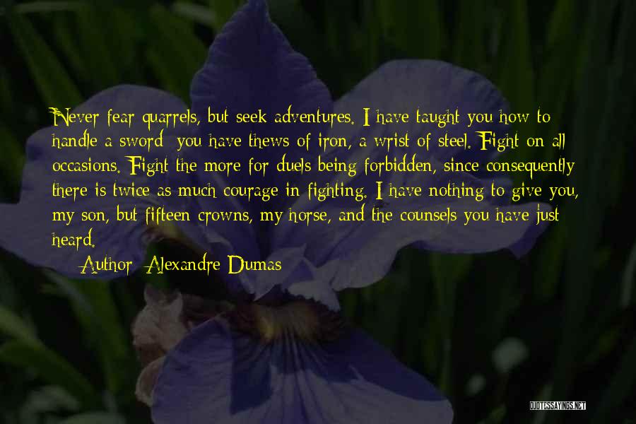 Sword Fight Quotes By Alexandre Dumas