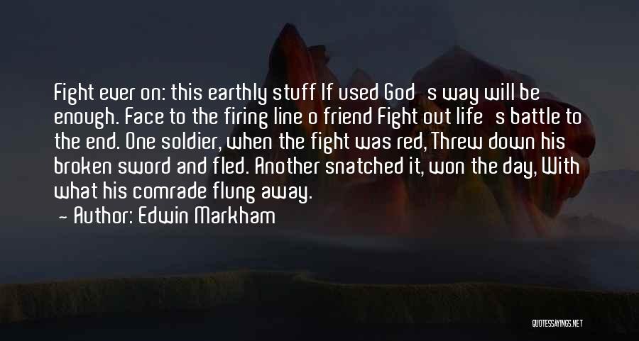 Sword Fight Quotes By Edwin Markham