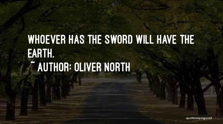 Sword Fight Quotes By Oliver North