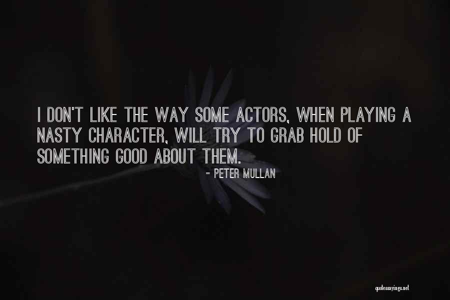 Sword Fights Quotes By Peter Mullan Sword Fights Quotes By Peter Mullan