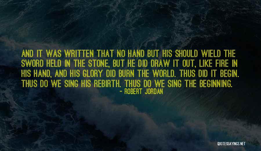 Sword In Stone Quotes By Robert Jordan