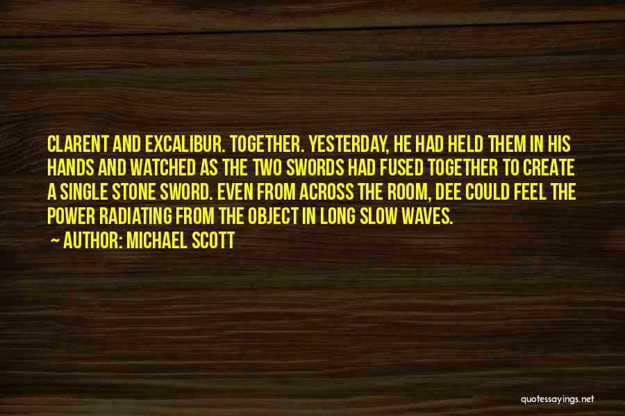 Sword In The Stone Quotes By Michael Scott