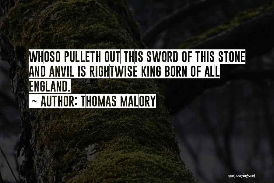 Sword In The Stone Quotes By Thomas Malory