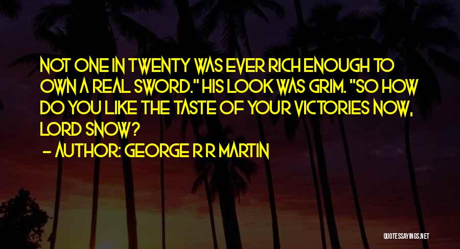 Sword Of The Lord Quotes By George R R Martin