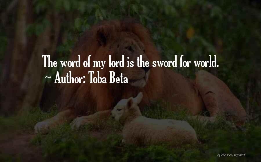 Sword Of The Lord Quotes By Toba Beta