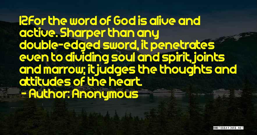 Sword Of The Spirit Quotes By Anonymous