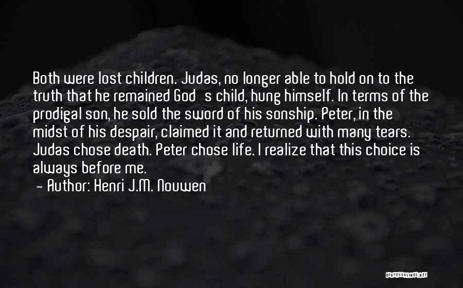 Sword Of The Truth Quotes By Henri J.M. Nouwen